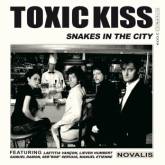 Toxic Kiss : Snakes in the City